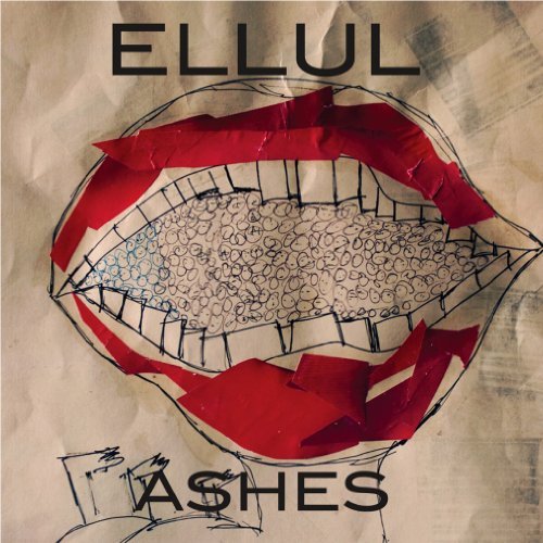 Ellul/Ashes