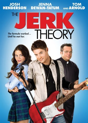 Jerk Theory/Henderson/Dewan-Tatum/Arnold@Ws@Pg13