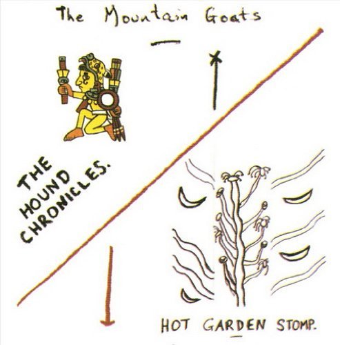 Mountain Goats/Hound Chronicles/Hot Garden St@2 Cd
