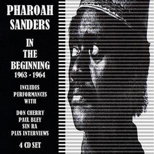 Pharoah Sanders/In The Beginning 1963-65@4 Cd