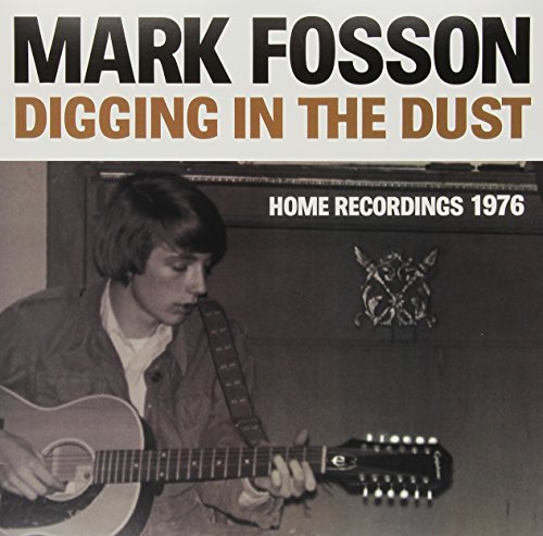 Mark Fosson Digging In The Dust Home Reco 