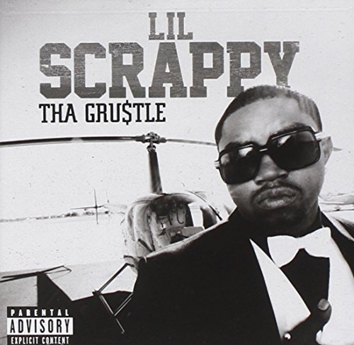 Lil Scrappy/Tha Grustle@Explicit Version