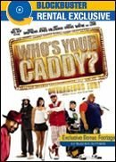 Who's Your Caddy? Patton Shepherd Cox Crews Blockbuster Exclusive 