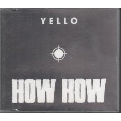 Yello/How How