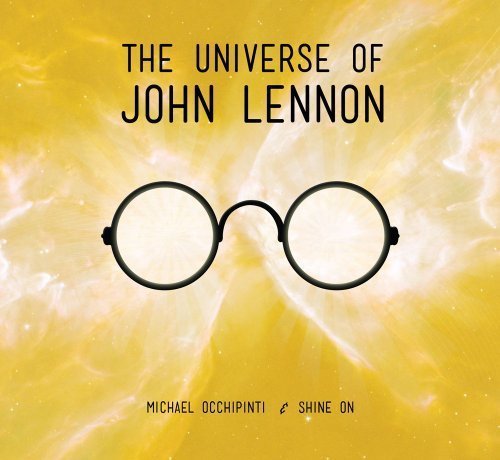 Michael & Shine On Occhipinti Universe Of John Lennon 