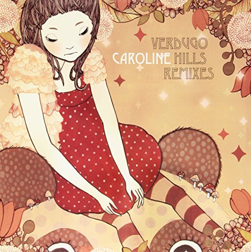 Caroline Verdugo Hills Remixes 