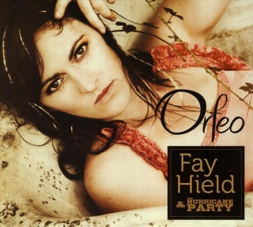 Fay & The Hurricane Part Hield/Orfeo
