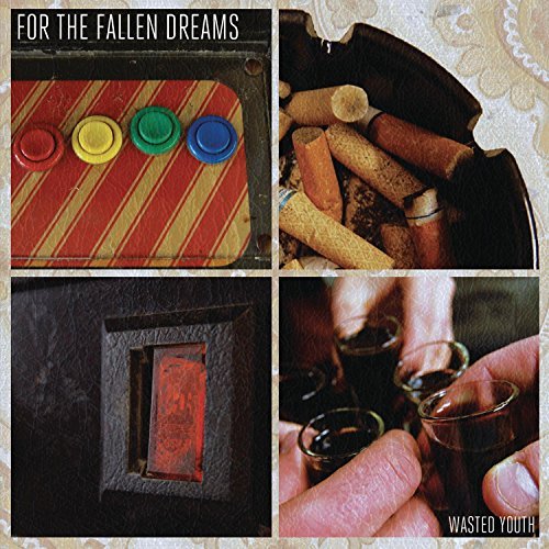 For The Fallen Dreams/Wasted Youth