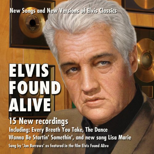 Elvis Found Alive/Elvis Found Alive