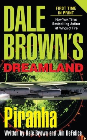 Dale Brown/Piranha (Dale Brown's Dreamland)