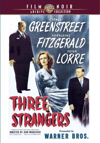 Three Strangers/Greenstreet/Fitzgerald/Lorre@MADE ON DEMAND@This Item Is Made On Demand: Could Take 2-3 Weeks For Delivery