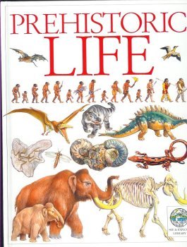 Dk/Prehistoric Life (See & Explore Library)