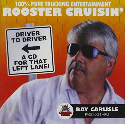 Ray Carlisle Rooster Cruisin 