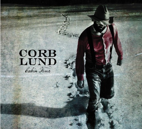 Corb Lund/Cabin Fever