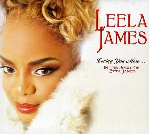 Leela James/Loving You More In The Spirit