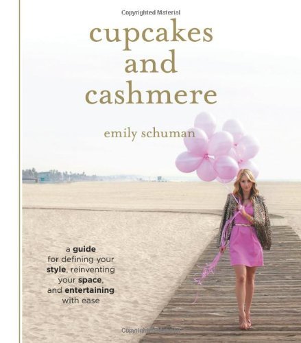 Emily Schuman/Cupcakes and Cashmere@ A Guide for Defining Your Style, Reinventing Your