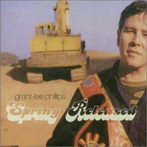 Grant-Lee Phillips/Spring Released