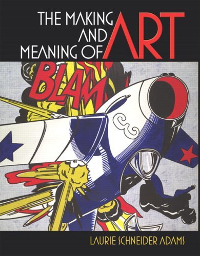 Laurie Schneider Adams The Making And Meaning Of Art 