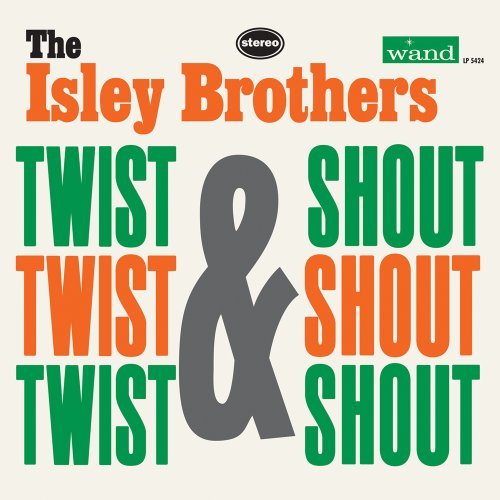 Isley Brothers Twist & Shout 