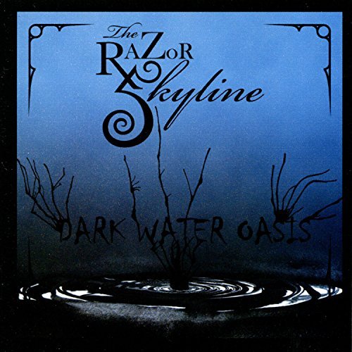 Razor Skyline/Dark Water Oasis
