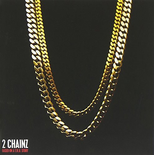 2 Chainz/Based On A T.R.U. Story@Clean Version
