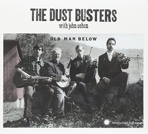 Dust Busters (With John Cohen)/Old Man Below