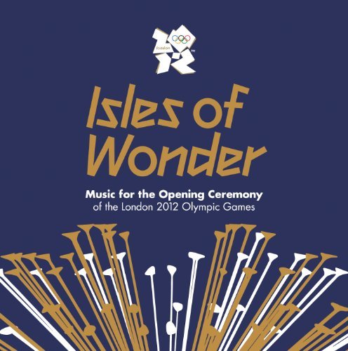 Isles Of Wonder Music For The Opening Ceremony 2 CD 