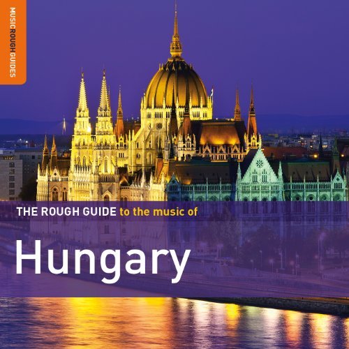 Rough Guide To Hungary/Rough Guide To Hungary@2 Cd/Incl. Mp3 Download
