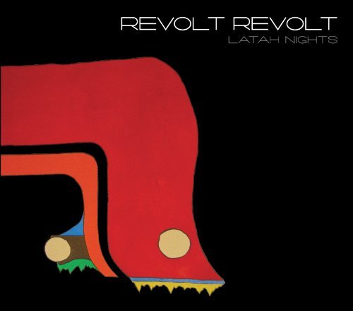 Revolt Revolt/Latah Nights