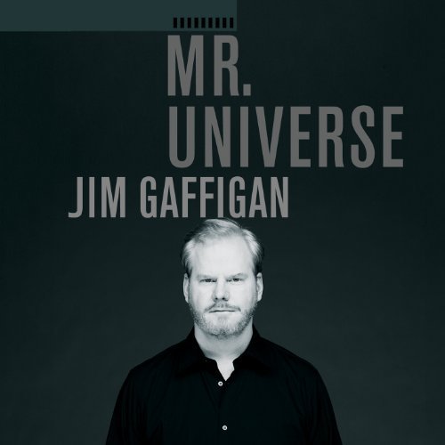 Jim Gaffigan/Mr. Universe