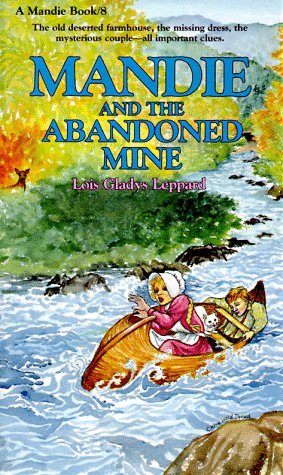 Lois Leppard Mandie & The Abandoned Mine (mandie Book 8) 