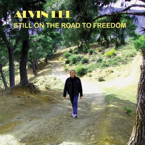 Alvin Lee/Still On The Road To Freedom