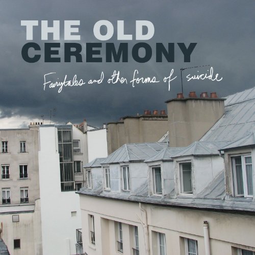 Old Ceremony/Fairytales & Other Forms Ofsui@Digipak