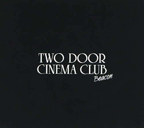 Two Door Cinema Club Beacon Deluxe Edition Deluxe Ed. 