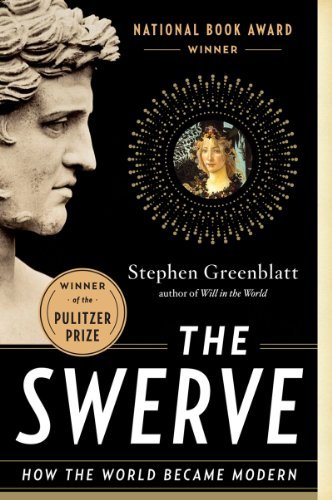 Stephen J. Greenblatt/The Swerve@ How the World Became Modern