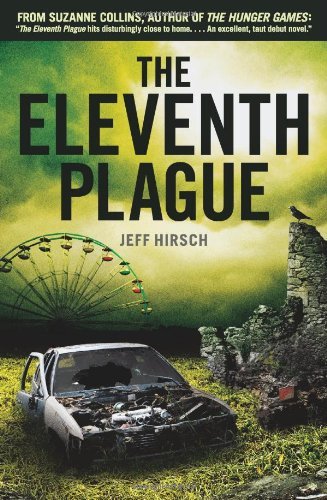 Jeff Hirsch/The Eleventh Plague@Reissue