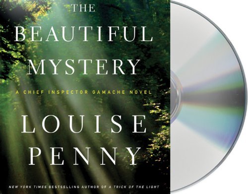 Louise Penny/The Beautiful Mystery@ A Chief Inspector Gamache Novel