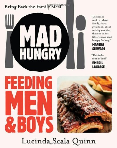 Lucinda Scala Quinn/Mad Hungry@Feeding Men And Boys