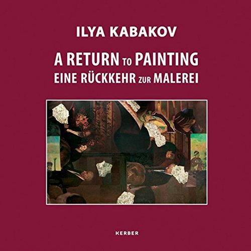 Karin Hellandsjo/Ilya Kabakov@ A Return to Painting