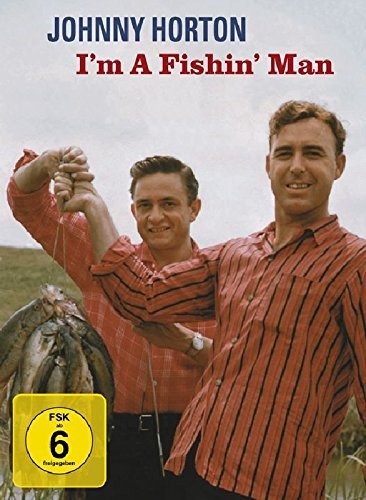 Johnny Horton/I'M A Fishin Man