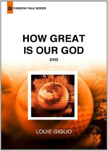 Louie Giglio How Great Is Our God 