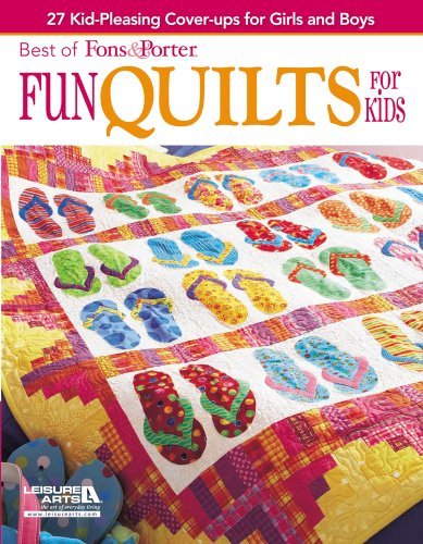 Marianne Fons Best Of Fons & Porter Fun Quilts For Kids 27 Kid Pleasing Cover Ups Fo 