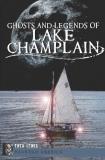 Thea Lewis Ghosts And Legends Of Lake Champlain 