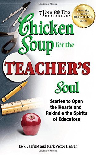 Jack Canfield/Chicken Soup For The Teacher's Soul@Stories To Open The Hearts And Rekindle The Spiri@Original