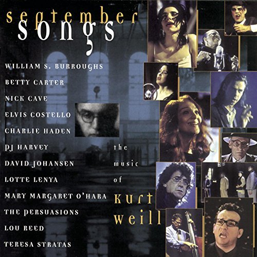 Tribute To Kurt Weill/September Songs@Reed/Cave/Harvey/Haden/Carter@T/T Kurt Weill
