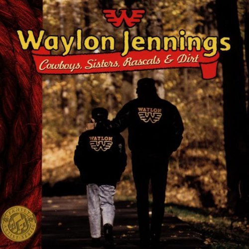Jennings Waylon Cowboys Sisters Rascals & Dirt Family Artist Series 