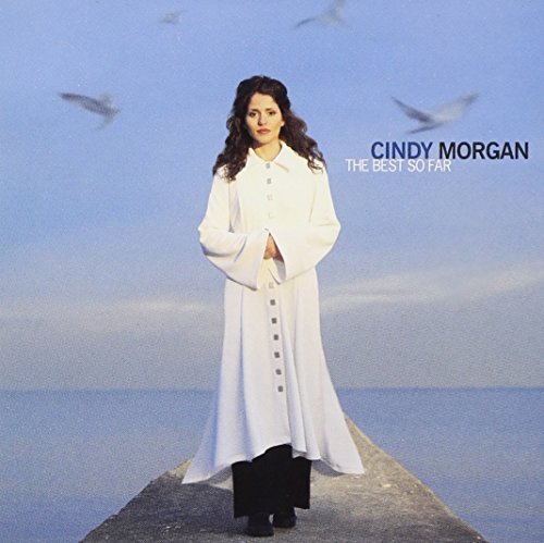 Cindy Morgan/Best So Far