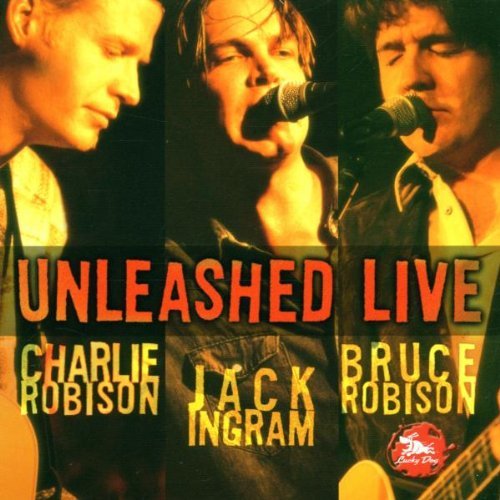 Robison/Ingram/Robison/Unleashed Live