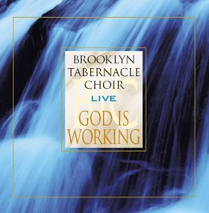 Brooklyn Tabernacle Choir God Is Working Live 