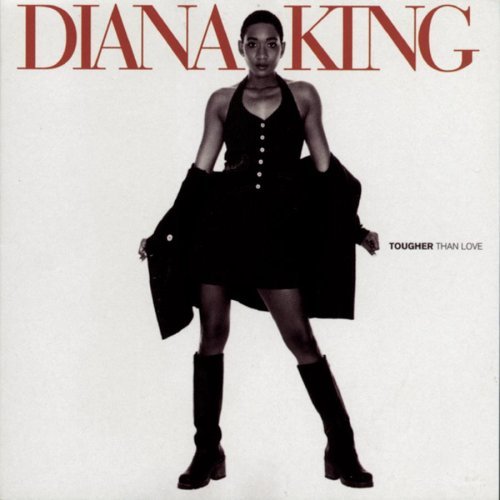 Diana King/Tougher Than Love